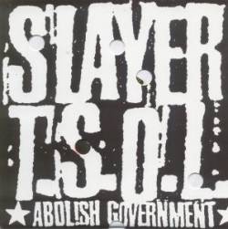Slayer (USA) : Abolish Government
